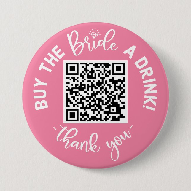 Buy The Bride A Drink QR Code Pink Bachelor Button (Front)