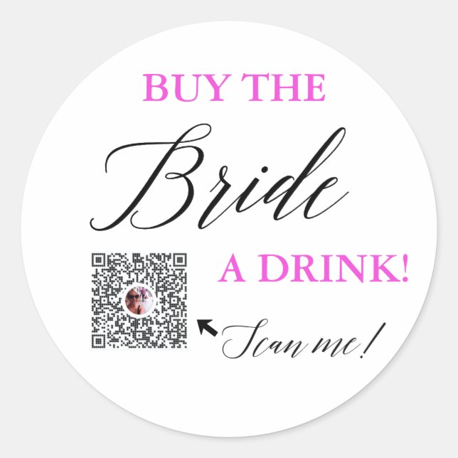 Buy The Bride a Drink QR Venmo Bachelorette Party Classic Round Sticker (Front)