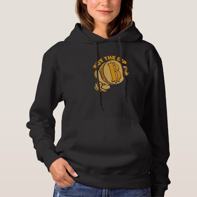 Buy The Dip Crypto Currency Blockchain Bitcoin   Hoodie (Front)