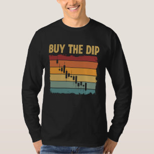 Buy The Dip Cryptocurrency Blockchain Trader Best  T-Shirt