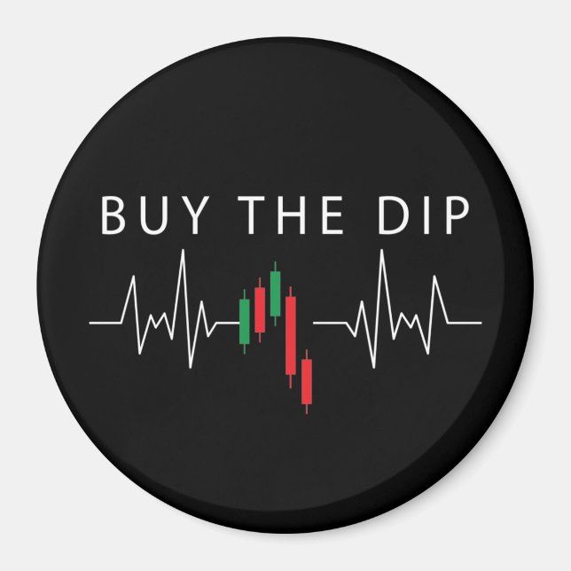 Buy the Dip   Magnet (Front)