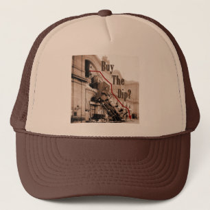 Buy The Dip Stock Market Humour Trucker Hat