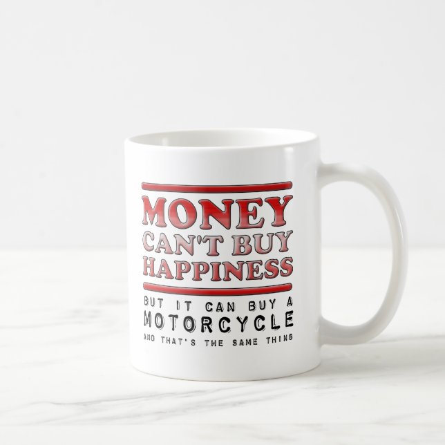 Buying Happiness Motorcycle Funny Mug (Right)