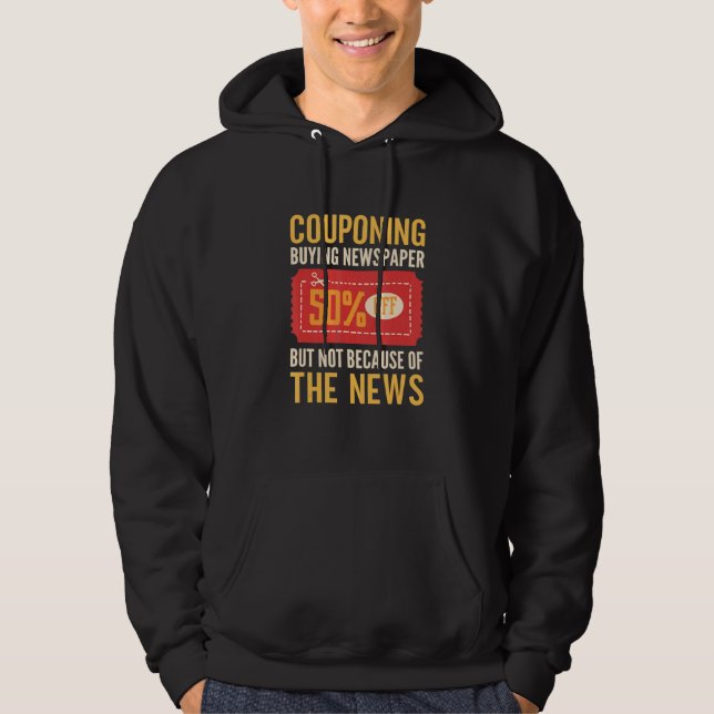 Buying Newspaper But Not Because Of The News Coupo Hoodie (Front)