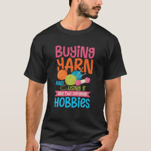 Buying Yarn Love Knitting T-Shirt
