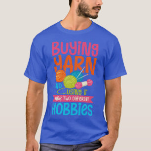 Buying yarn T-Shirt