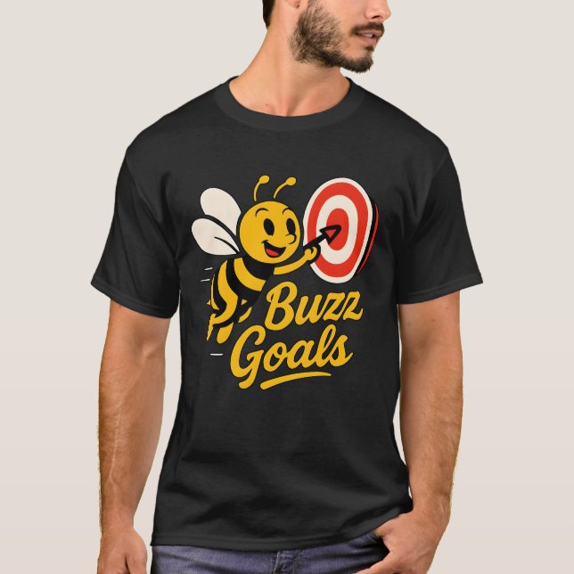 Buzz Goals Motivational Bee T-Shirt (Front)