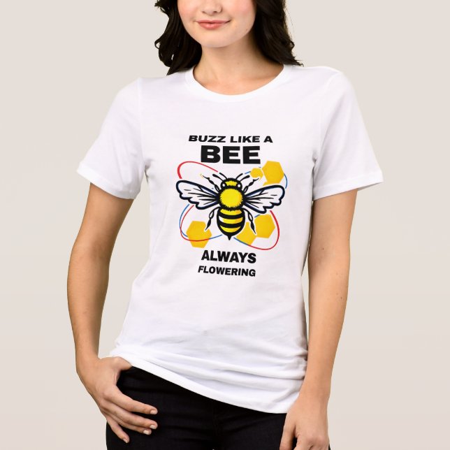 Buzz Like a Bee – Motivational Honeybee Design Tri-Blend Shirt (Front)