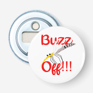 Buzz Off Badge Bottle Opener