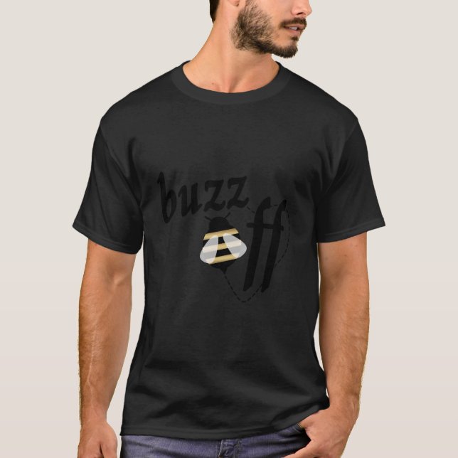 Buzz Off Bee With A Hint Of Love T-Shirt (Front)