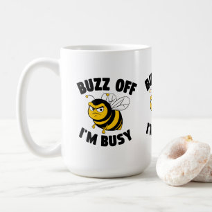 Buzz Off I'M Busy Coffee Mug