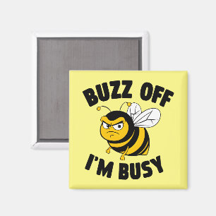 Buzz Off I'M Busy Magnet