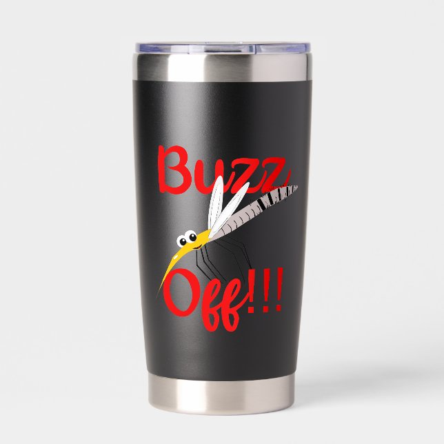 Buzz Off Tumbler (Front)