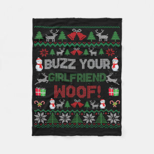 Buzz Xmas Your Girlfriend Woof! Ugly Christmas Swe Fleece Blanket