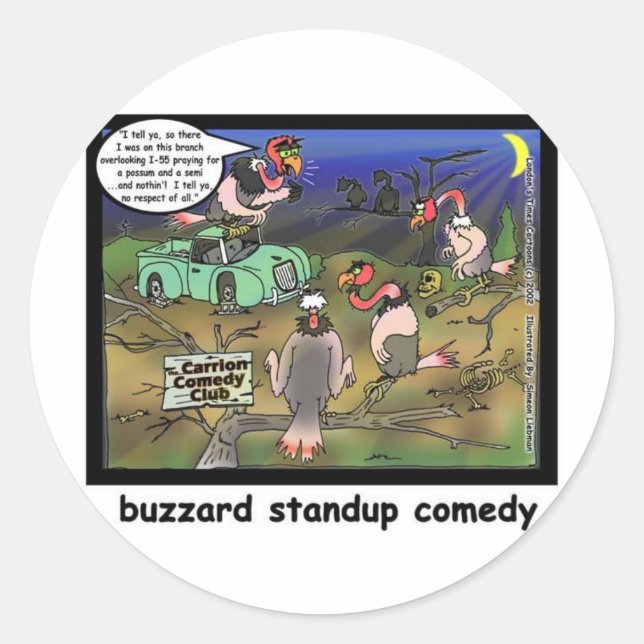 Buzzard Comedy Clubs Funny Cartoon Gifts & Tees Classic Round Sticker (Front)