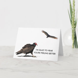 BUZZARD GET WELL - NOT! CARD