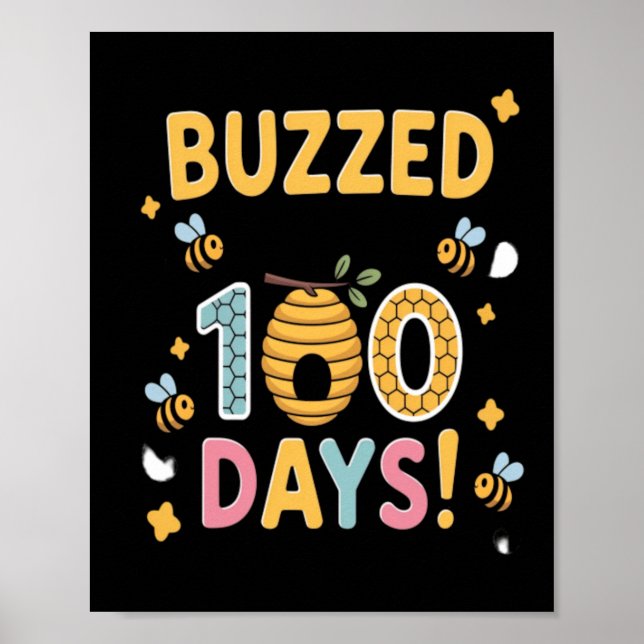 Buzzed Through 100 Days School Teacher Bee Poster (Front)