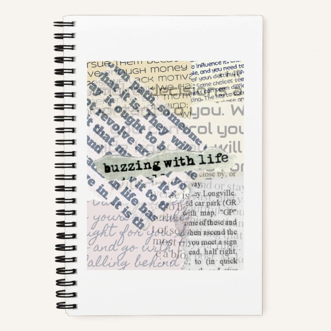 Buzzing With Life Faded Typography Collage Notebook (Front)