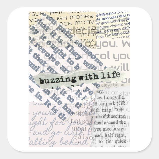 Buzzing With Life Faded Typography Collage Square Sticker (Front)