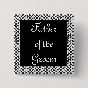BW Groom Father 15 Cm Square Badge