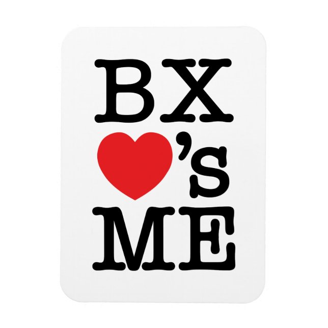 BX ❤'s ME Magnet (Vertical)
