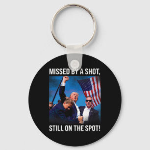 By A Shot Donald Trump Historical Moment  Key Ring