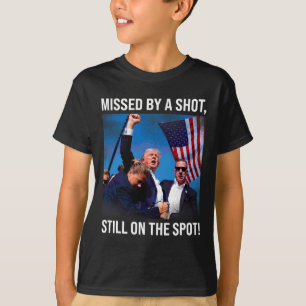 By A Shot Donald Trump Historical Moment  T-Shirt