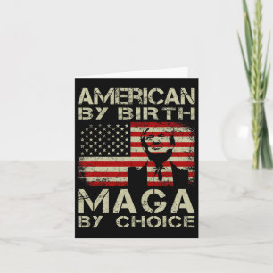 By Birth Maga By Choice Pro Trump 2024 Us Flag  Card
