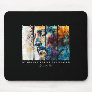 By His Stripes We Are Healed Jesus Christian Isaia Mouse Pad