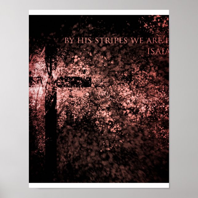 By His Stripes We are Healed Poster (Front)