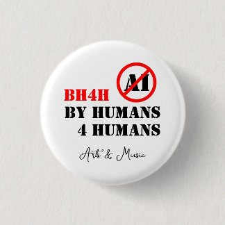 By Humans 4 Humans / Arts & Music (BH4H)  3 Cm Round Badge