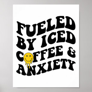 By Iced Coffee And Anxiety Mental Health On Back  Poster