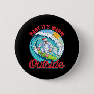 By It's Warm Outside Christmas In July Santa Surfi 6 Cm Round Badge