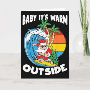 By Its Warm Outside Surfing Santa Christmas In Jul Card