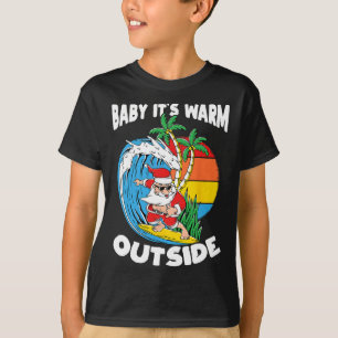 By Its Warm Outside Surfing Santa Christmas In Jul T-Shirt