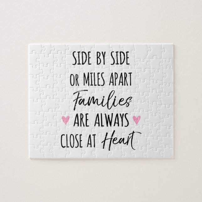 By Side or Miles Apart Families are Close at Heart Jigsaw Puzzle (Horizontal)