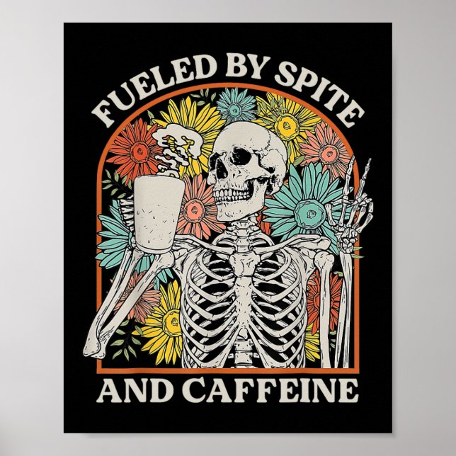 By Spite And Caffeine Skeleton Halloween Coffee  Poster (Front)