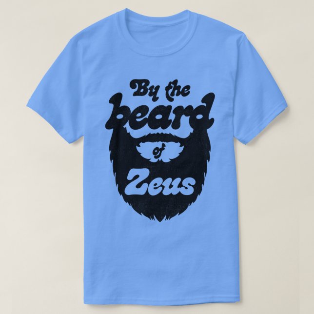 By the Beard of Zeus T-Shirt (Design Front)