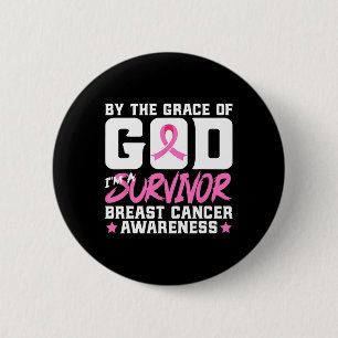 By The Grace God I'm A Survivor Breast Cancer Awar 6 Cm Round Badge