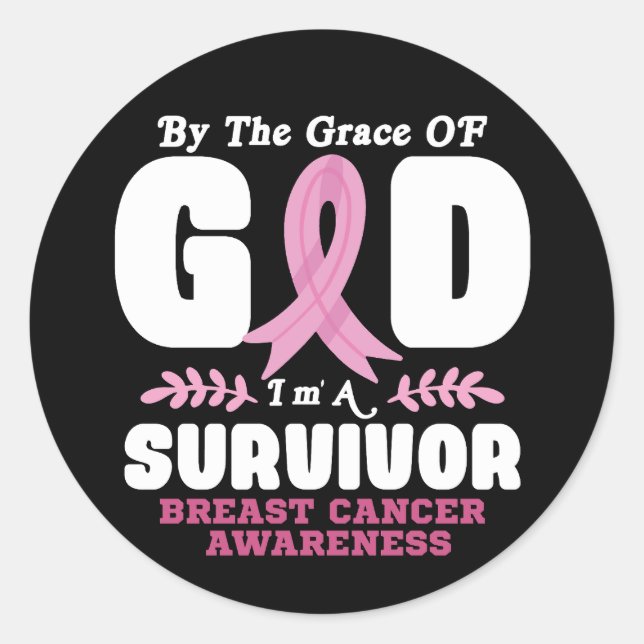 By The Grace God Im A Survivor Breast Cancer Classic Round Sticker (Front)
