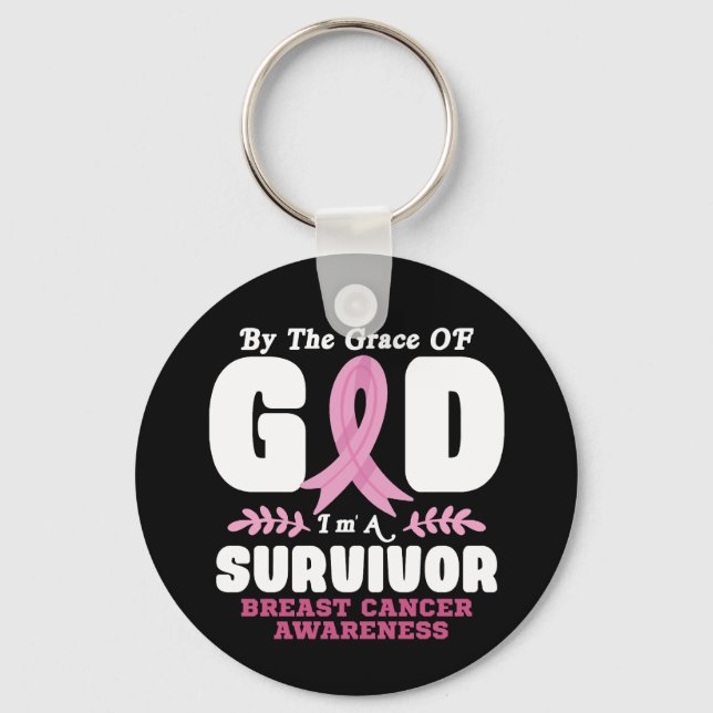 By The Grace God Im A Survivor Breast Cancer Key Ring (Front)