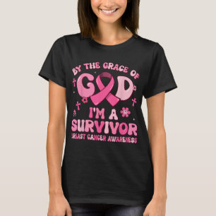 By The Grace God Im A Survivor Breast Cancer Survi T-Shirt