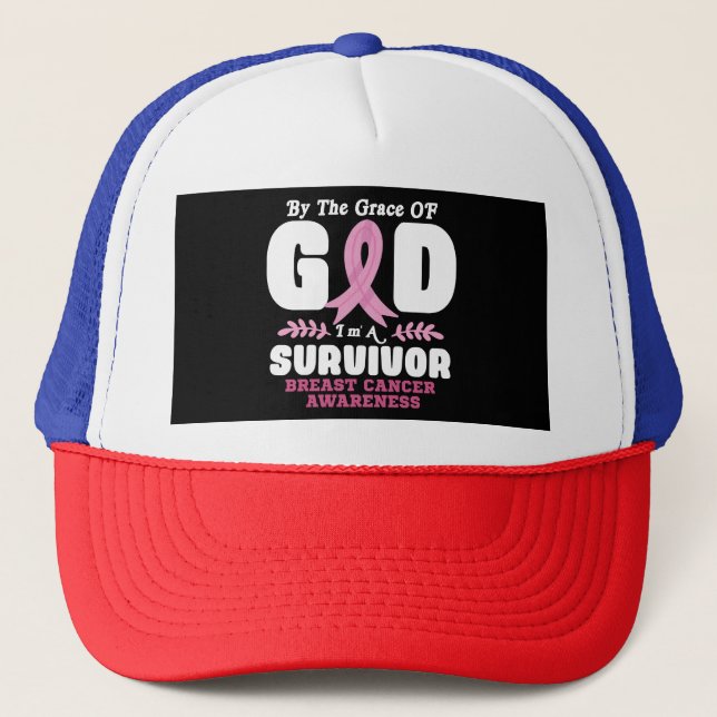 By The Grace God Im A Survivor Breast Cancer Trucker Hat (Front)