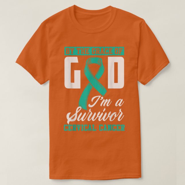 By The Grace God Im A Survivor Cervical Cancer Sur T-Shirt (Design Front)
