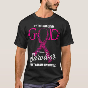 By The Grace Of God I Am A Breast Cancer Survivor  T-Shirt