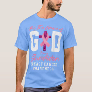 By The Grace Of God Im A Survivor Breast Cancer Ch T-Shirt