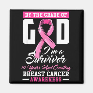 By The Grace Of God Survivor 10 Year Breast Cancer Magnet