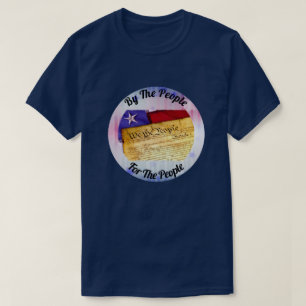 By The People, For The People, We The People T-Shirt