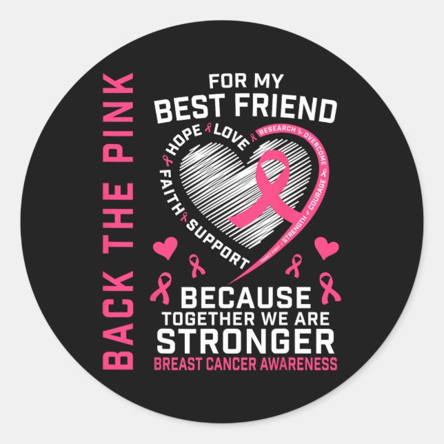Byck The Pink Best Friend Breast Cancer Awareness  Classic Round Sticker (Front)