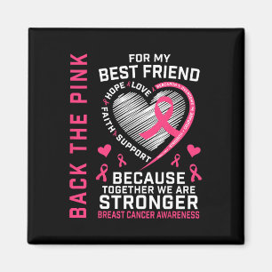 Byck The Pink Best Friend Breast Cancer Awareness Magnet